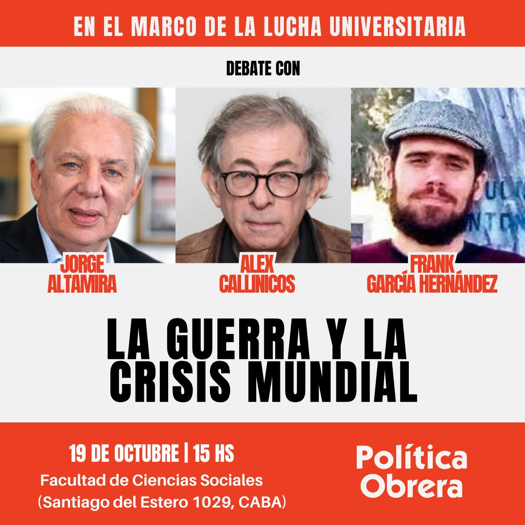 Charla debate: La guerra y la crisis mundial. Altamira, Callinicos, García Hernández