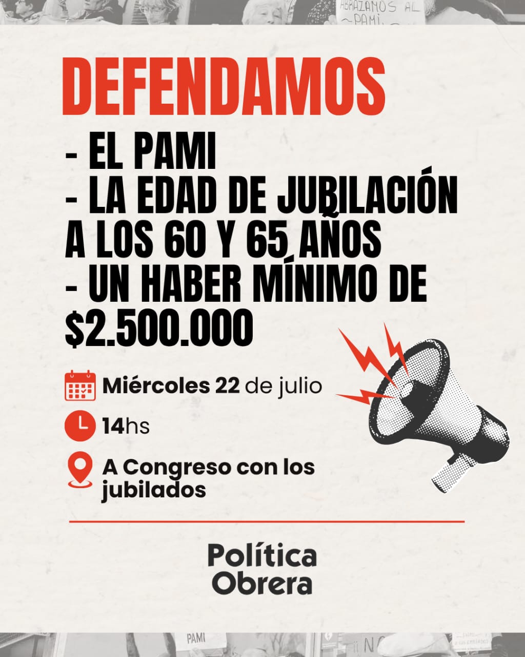 Miercoles 22 de julio 14hs al congreso con los jubilados en defensa del PAMI y las jubilaciones