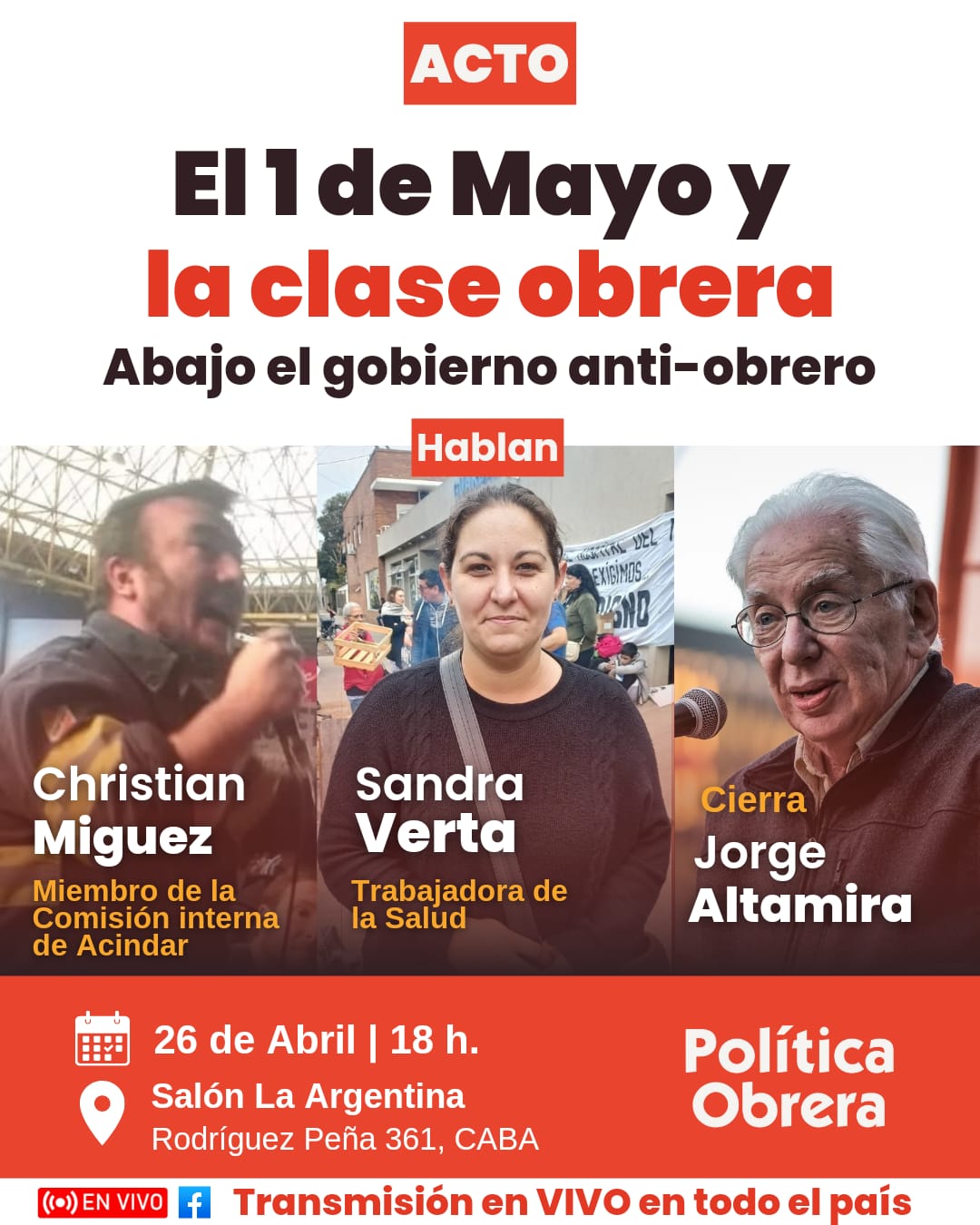 Acto 1 de mayo. Abajo el gobierno antiobrero. Viernes 26. 18 hs. Cierra Altamira.